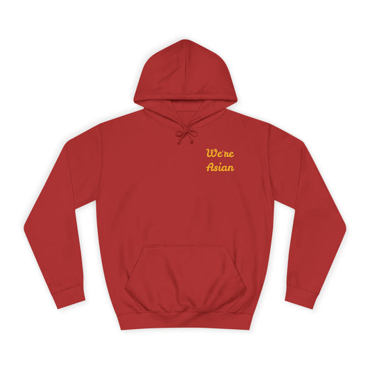 Hoodie — We're Asian...Of course we have a tight Pu$$y