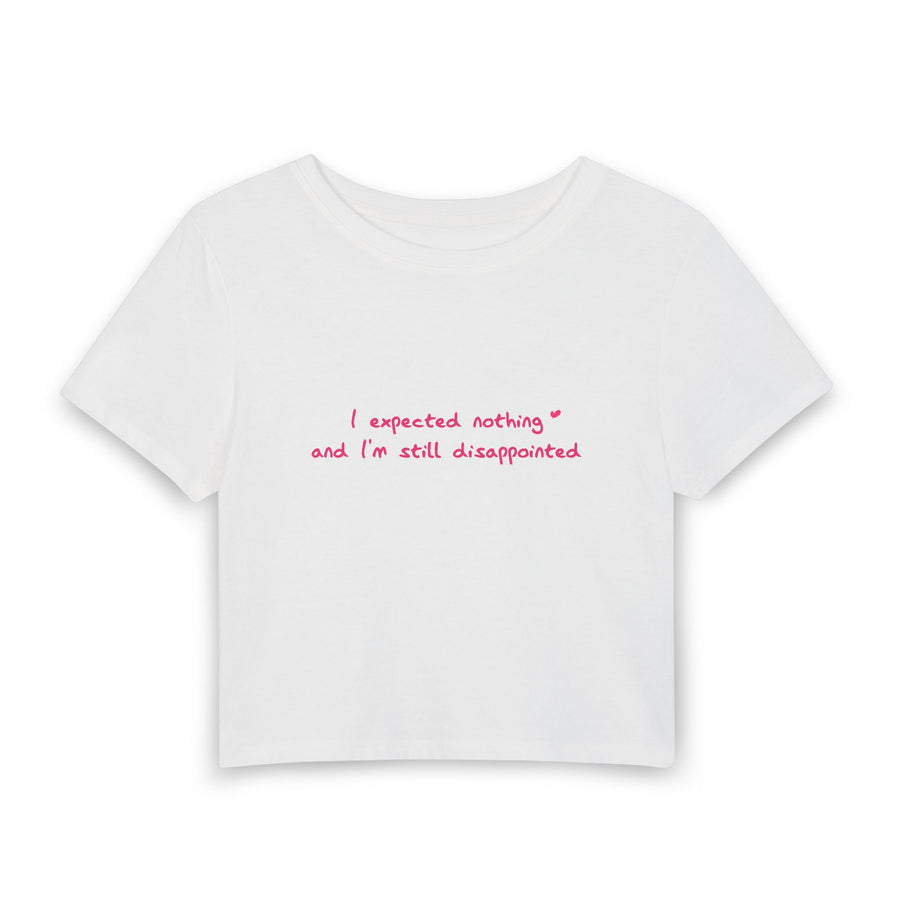 Baby Shu Says "I expected nothing and I’m still disappointed" [Baby Tee - White - Baby Font]