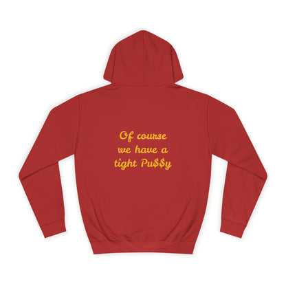 Hoodie — We're Asian...Of course we have a tight Pu$$y